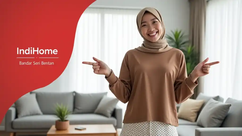 Indihome Bandar Seri Bentan