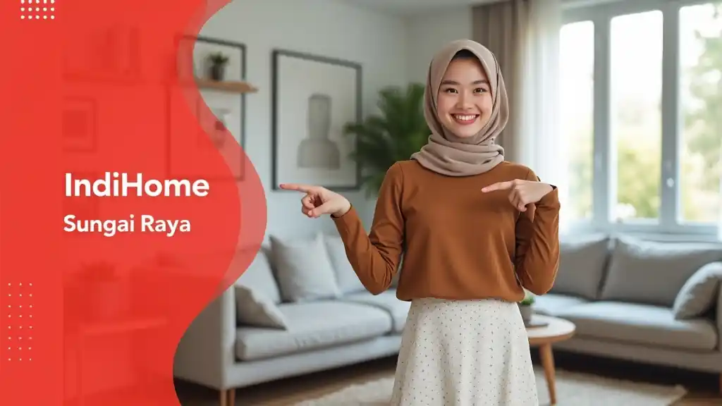 Indihome Sungai Raya
