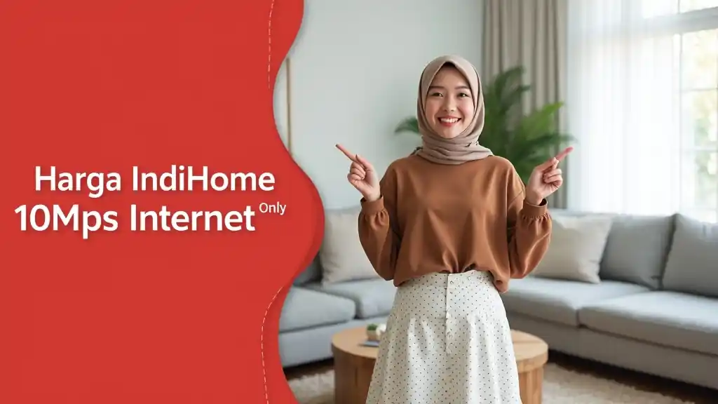 Harga Indihome 10mbps Internet Only