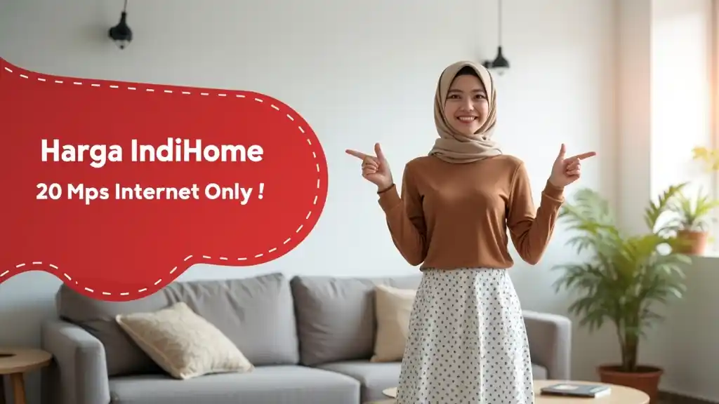 Harga Indihome 20 Mbps Internet Only