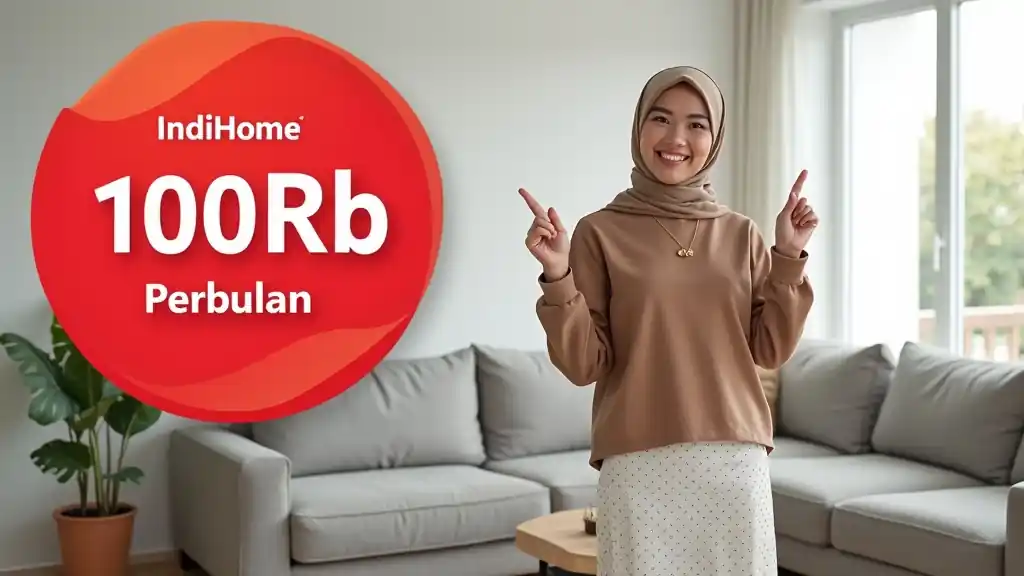 Indihome 100rb Perbulan