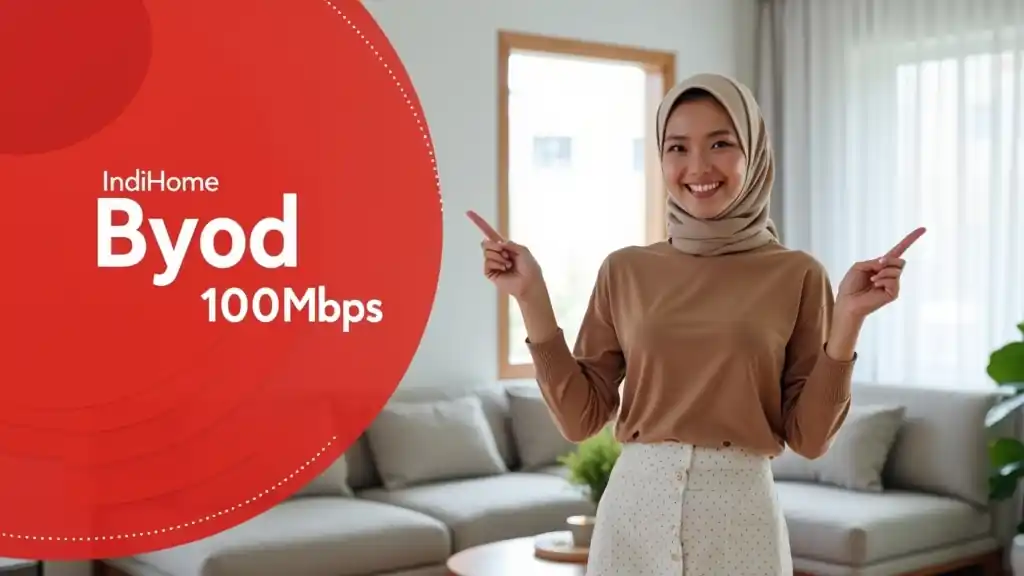 Indihome Byod 100mbps