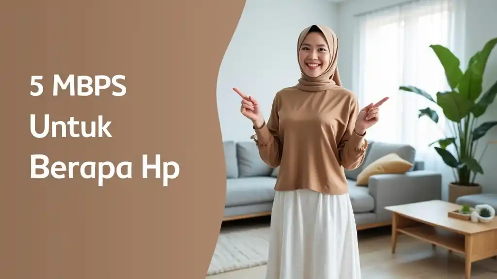 5 Mbps Untuk Berapa Hp