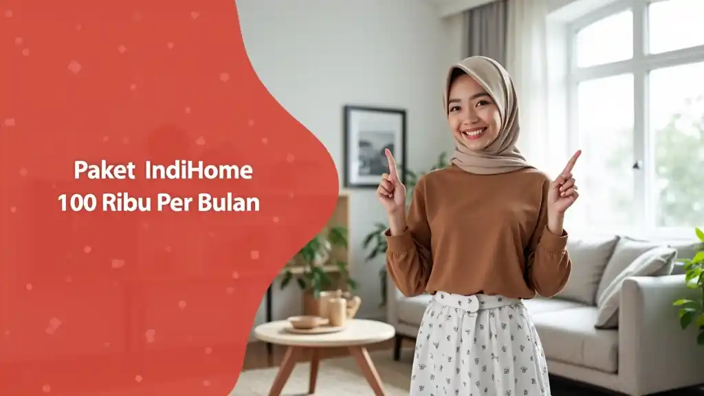 Paket Indihome 100 Ribu Per Bulan