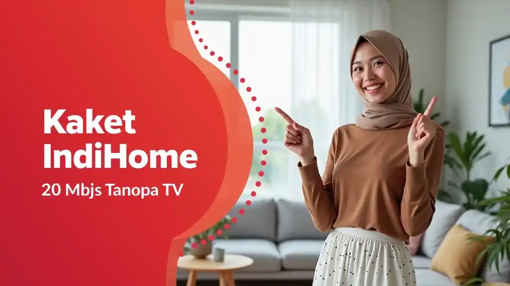 Paket Indihome 20 Mbps Tanpa Tv