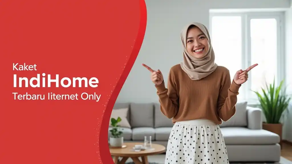 Paket IndiHome Terbaru Internet Only  | Harga Paket IndiHome Termurah Promo Idul Adha Promo Idul Adha 2026