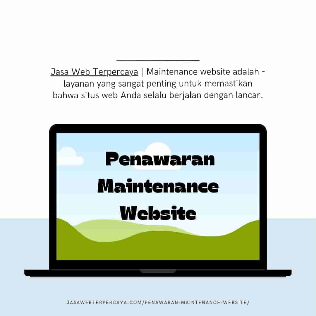 Penawaran Maintenance Website di Indonesia Terbaik