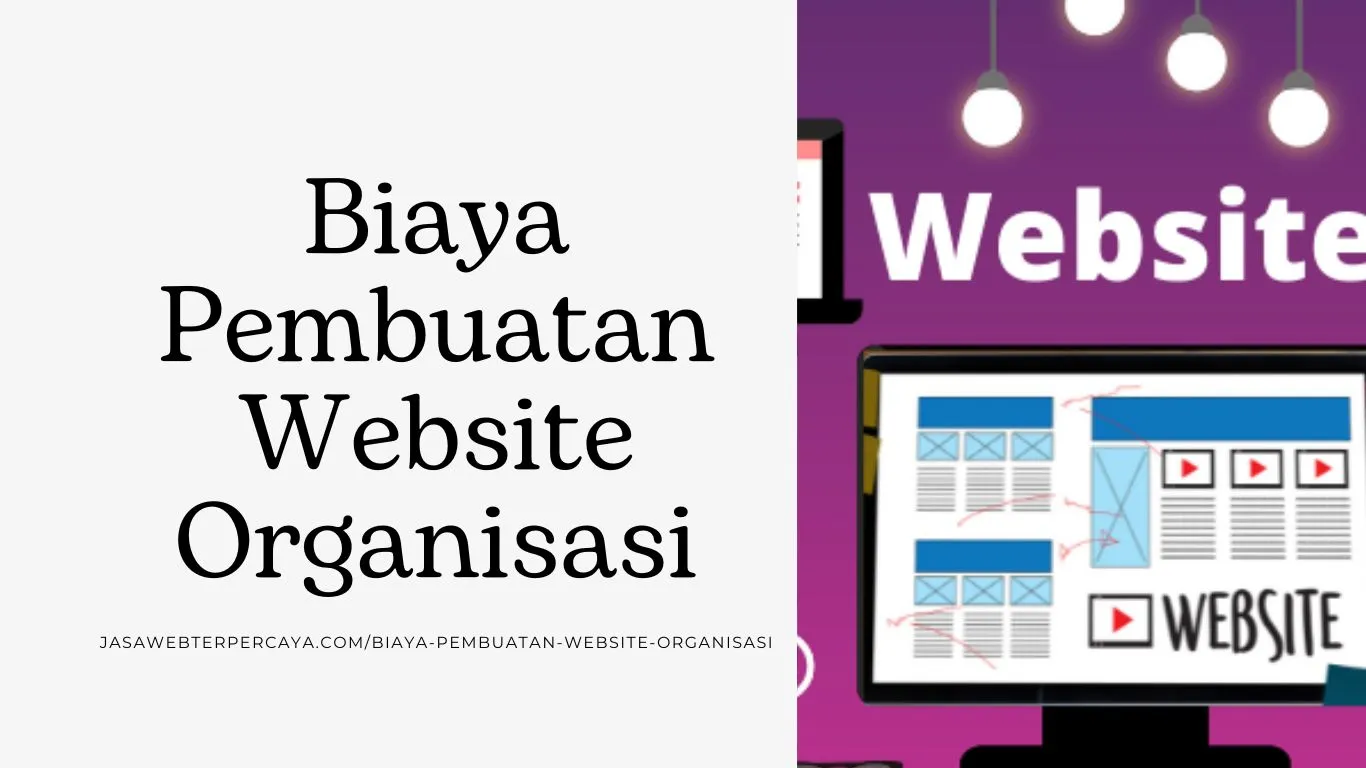 Biaya Pembuatan Website Organisasi