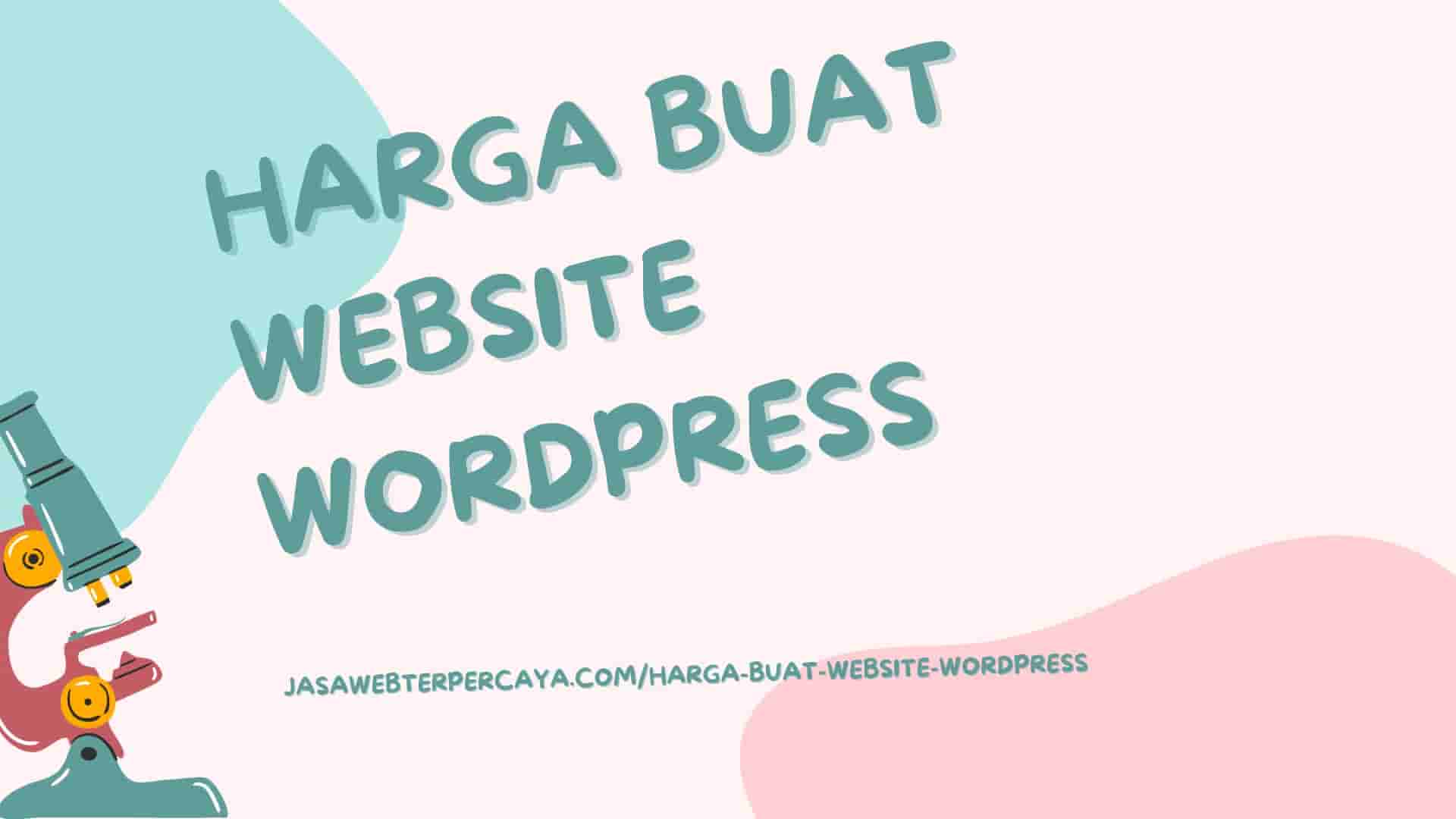 Harga Buat Website WordPress