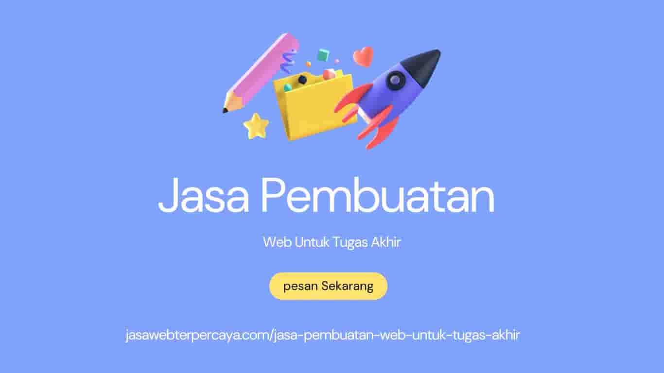 Jasa Pembuatan Web Untuk Tugas Akhir